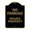 Signmission Designer Series-No Parking Private Property Black & Gold, 24" x 18", BG-1824-9822 A-DES-BG-1824-9822 - alternate 1